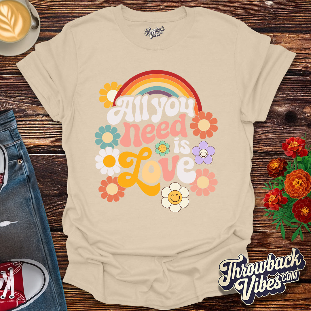 All You Need is Love T-Shirt
