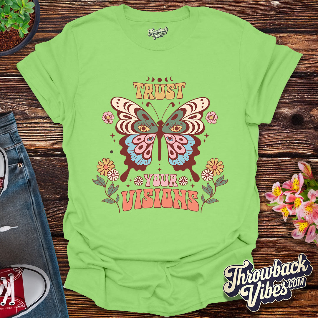 Trust Your Visions T-Shirt