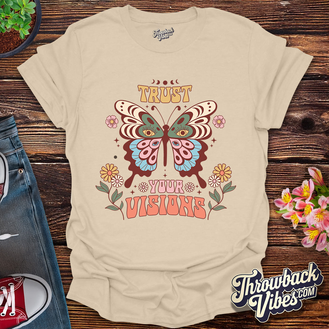 Trust Your Visions T-Shirt