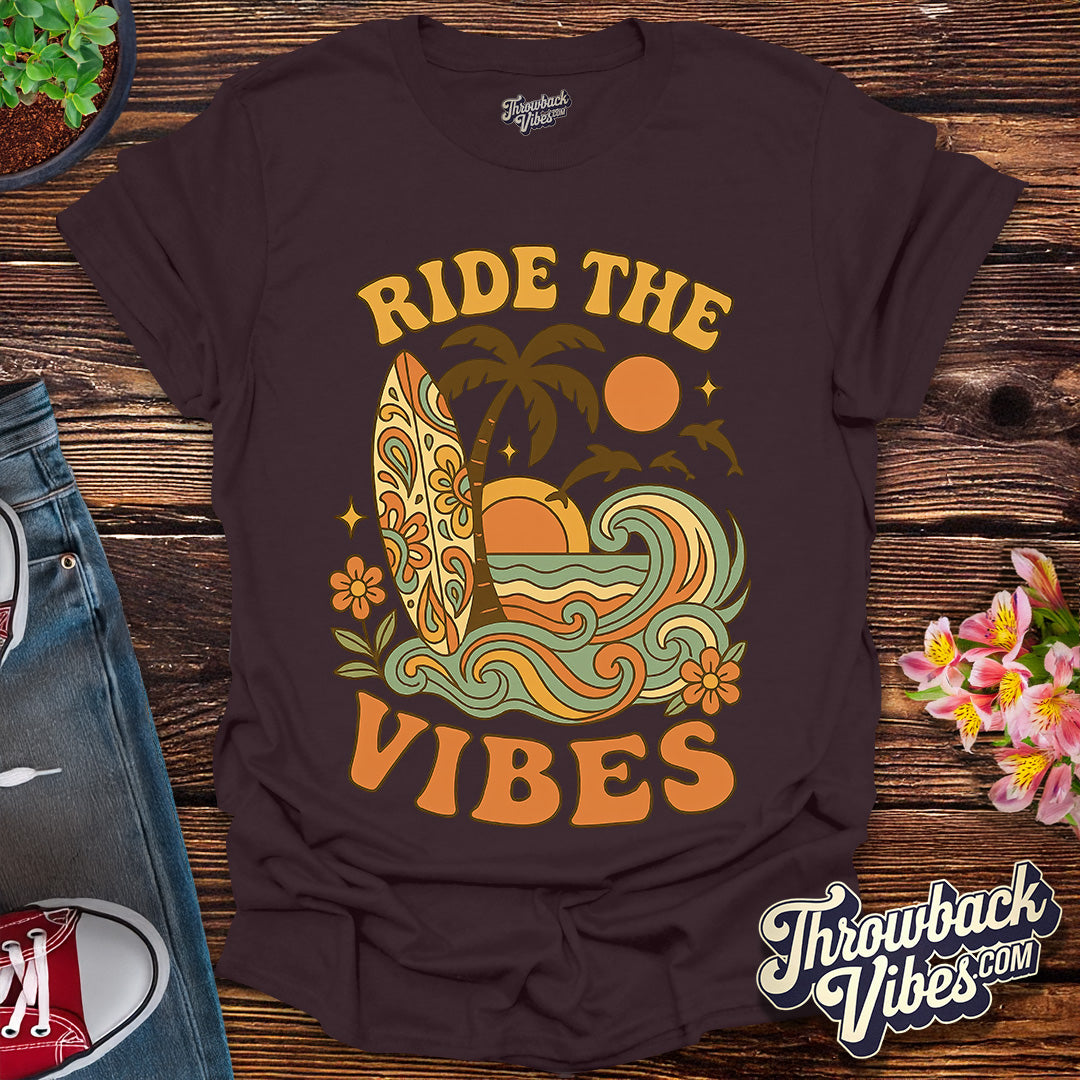 Ride the Vibes T-Shirt