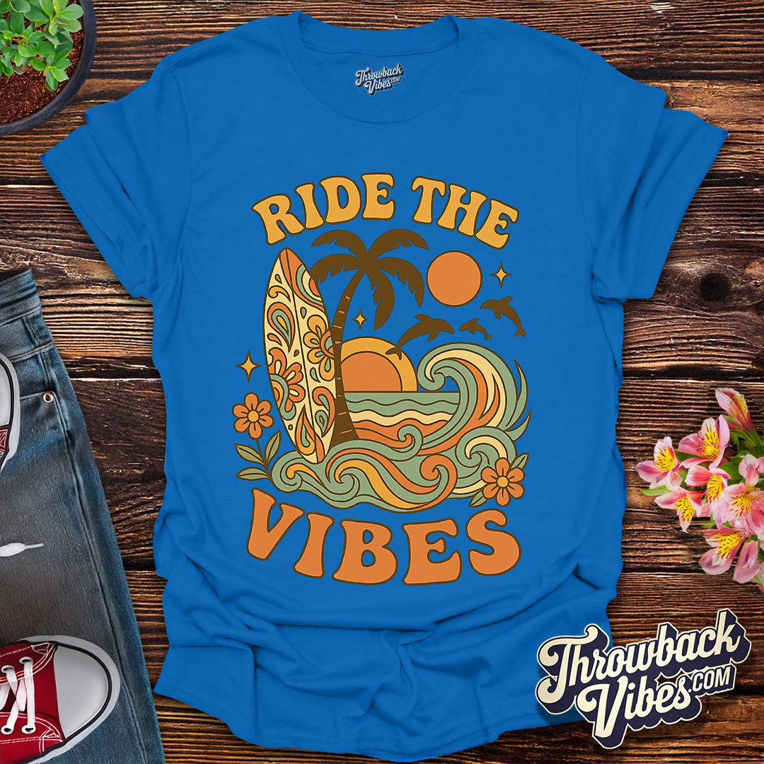 Ride the Vibes T-Shirt