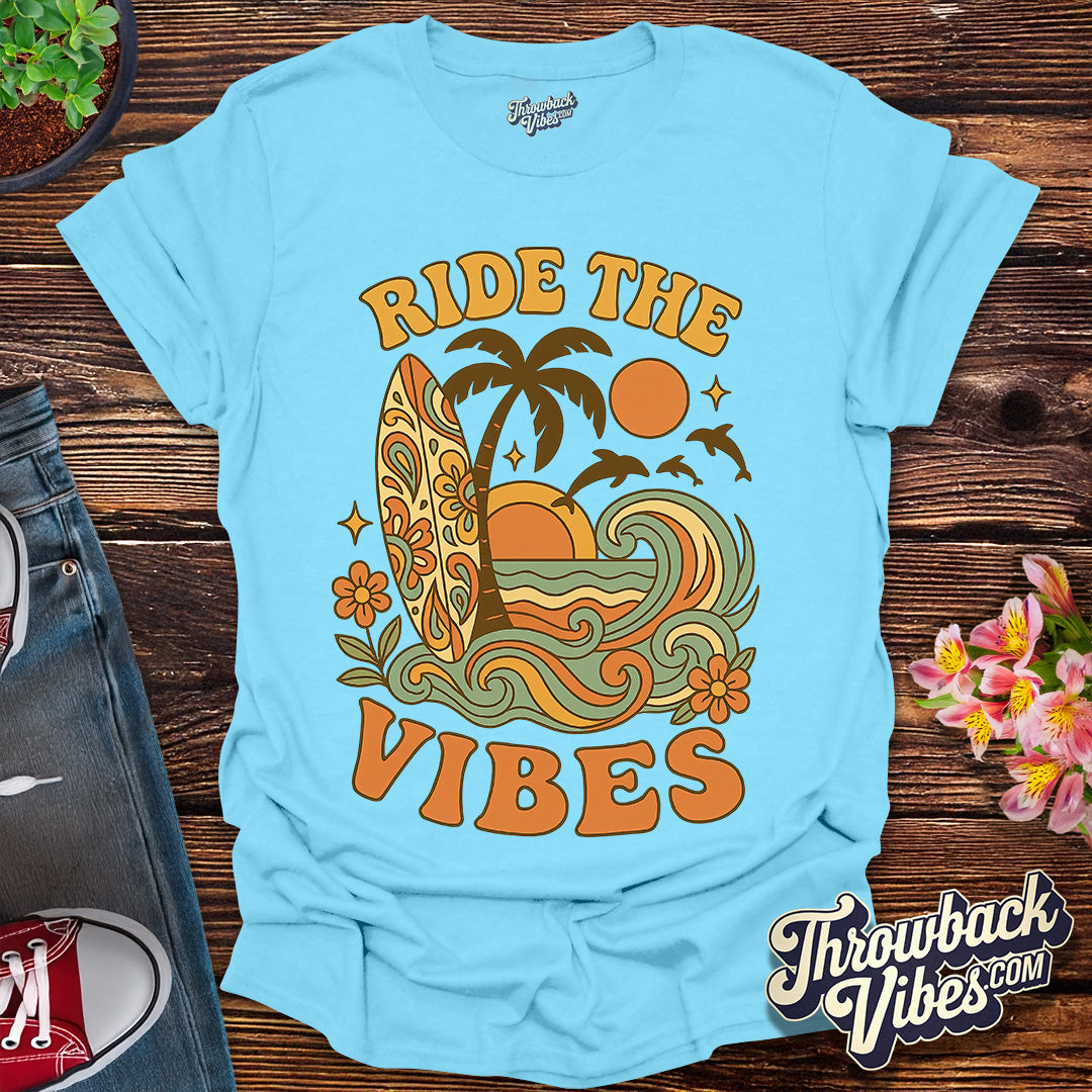 Ride the Vibes T-Shirt
