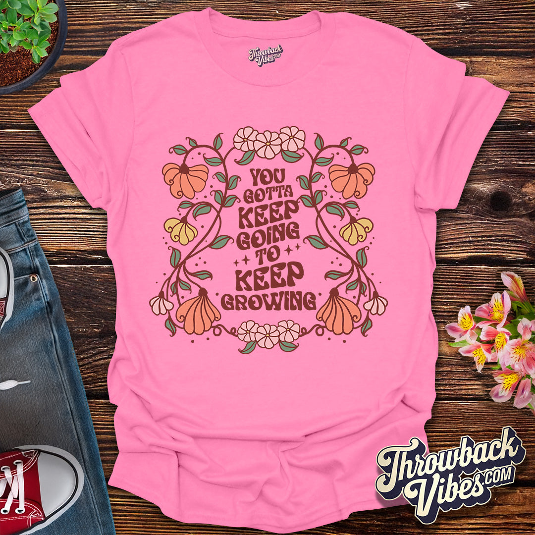 Keep Growing T-Shirt