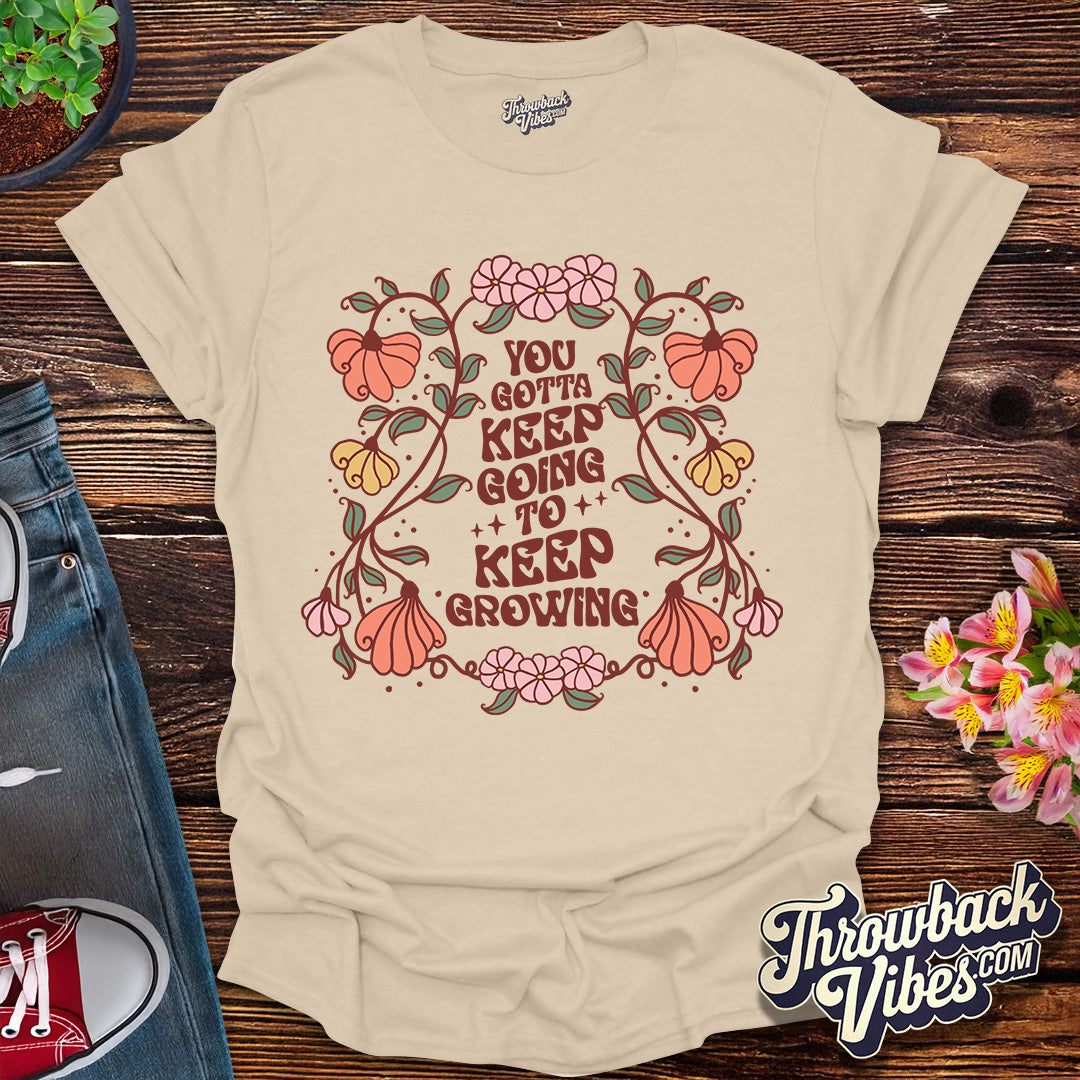 Keep Growing T-Shirt