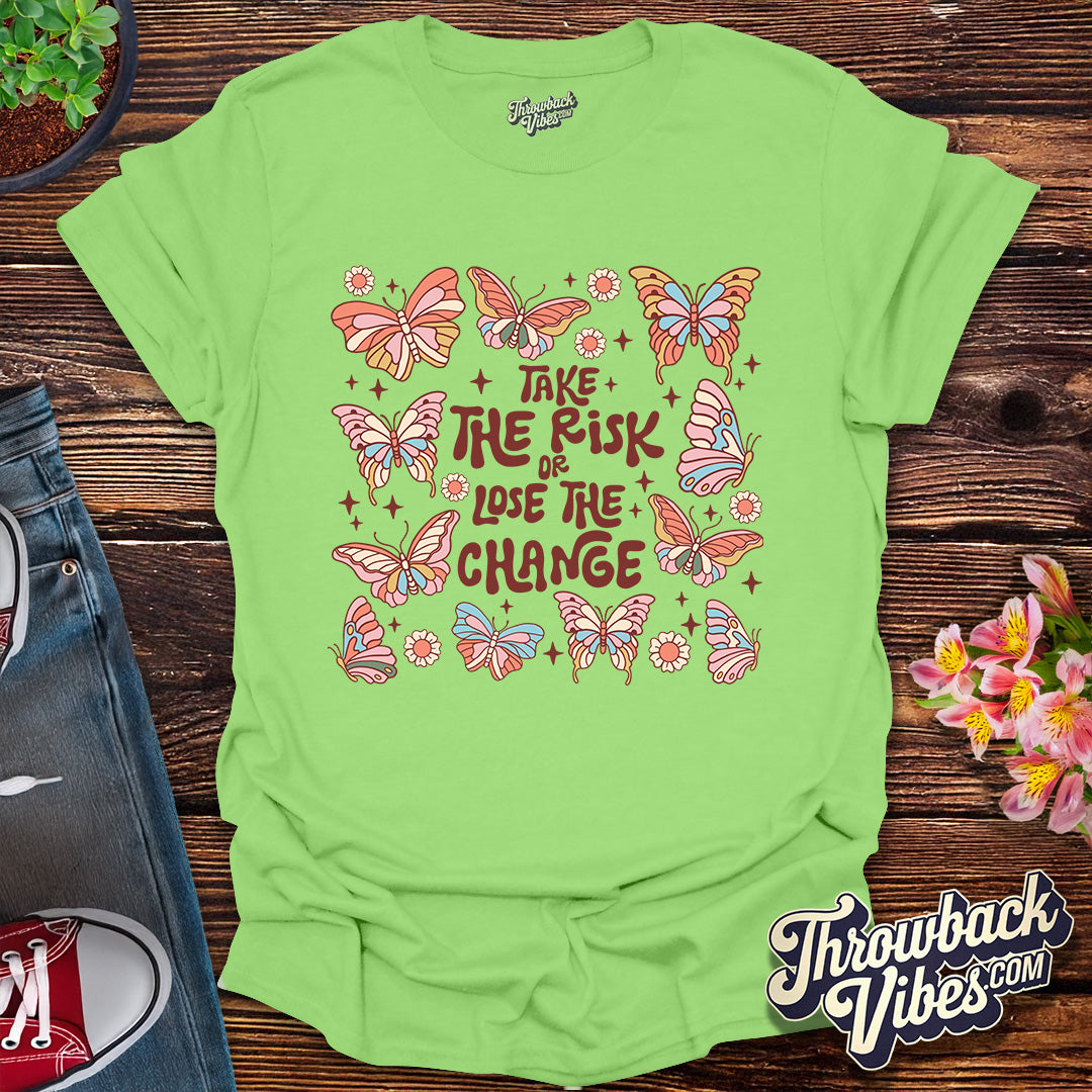 Take the Risk T-Shirt