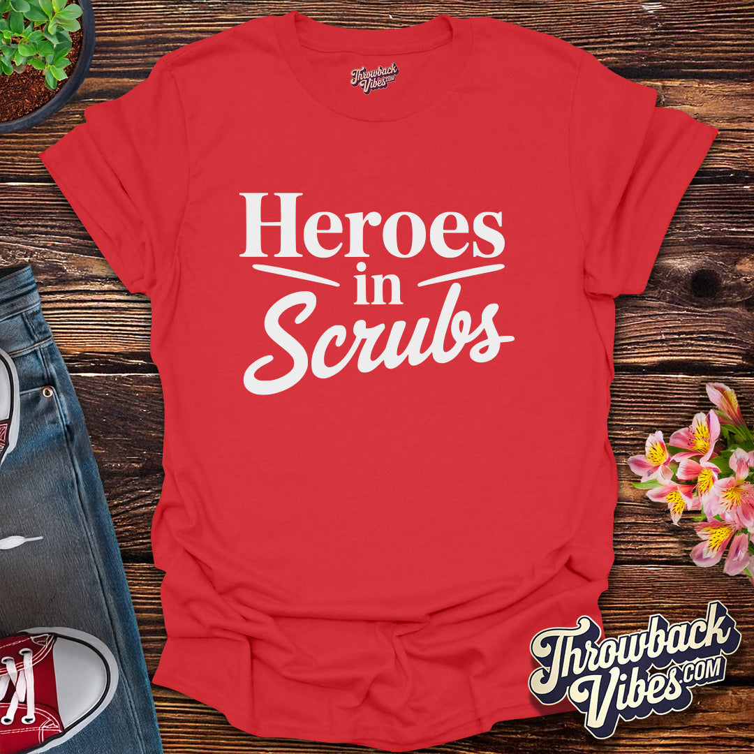 Heroes in Scrubs T-Shirt