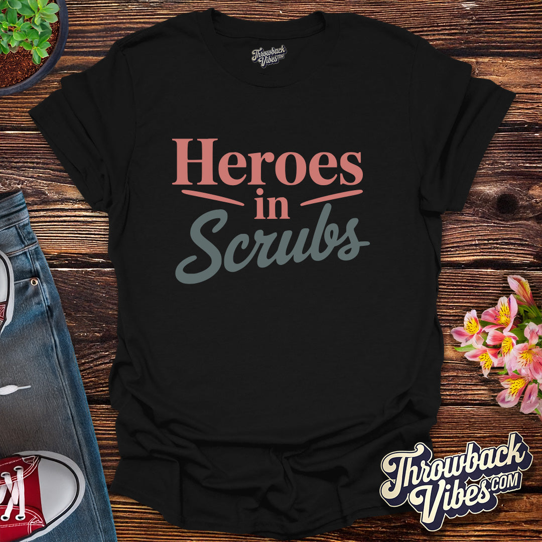 Heroes in Scrubs T-Shirt