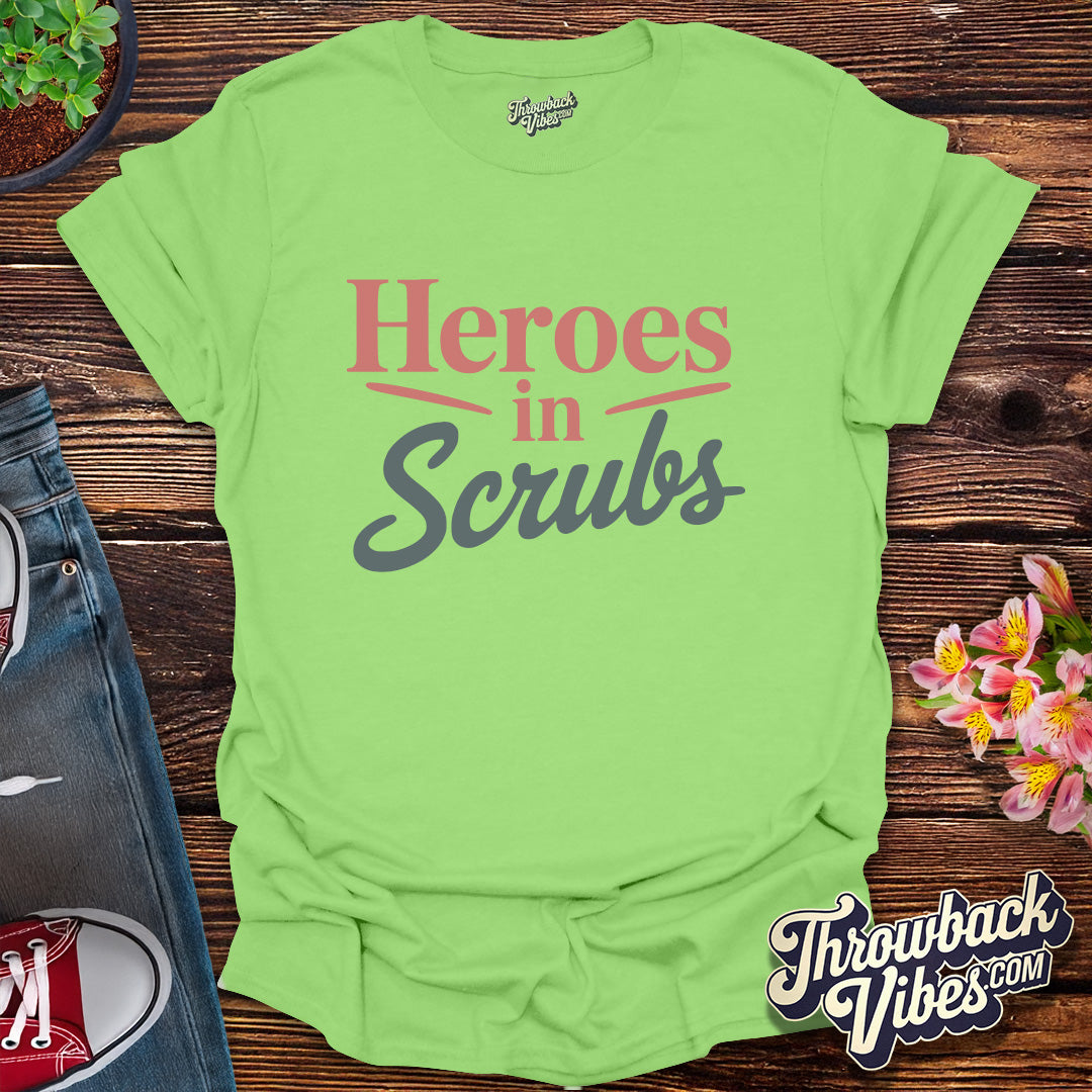 Heroes in Scrubs T-Shirt