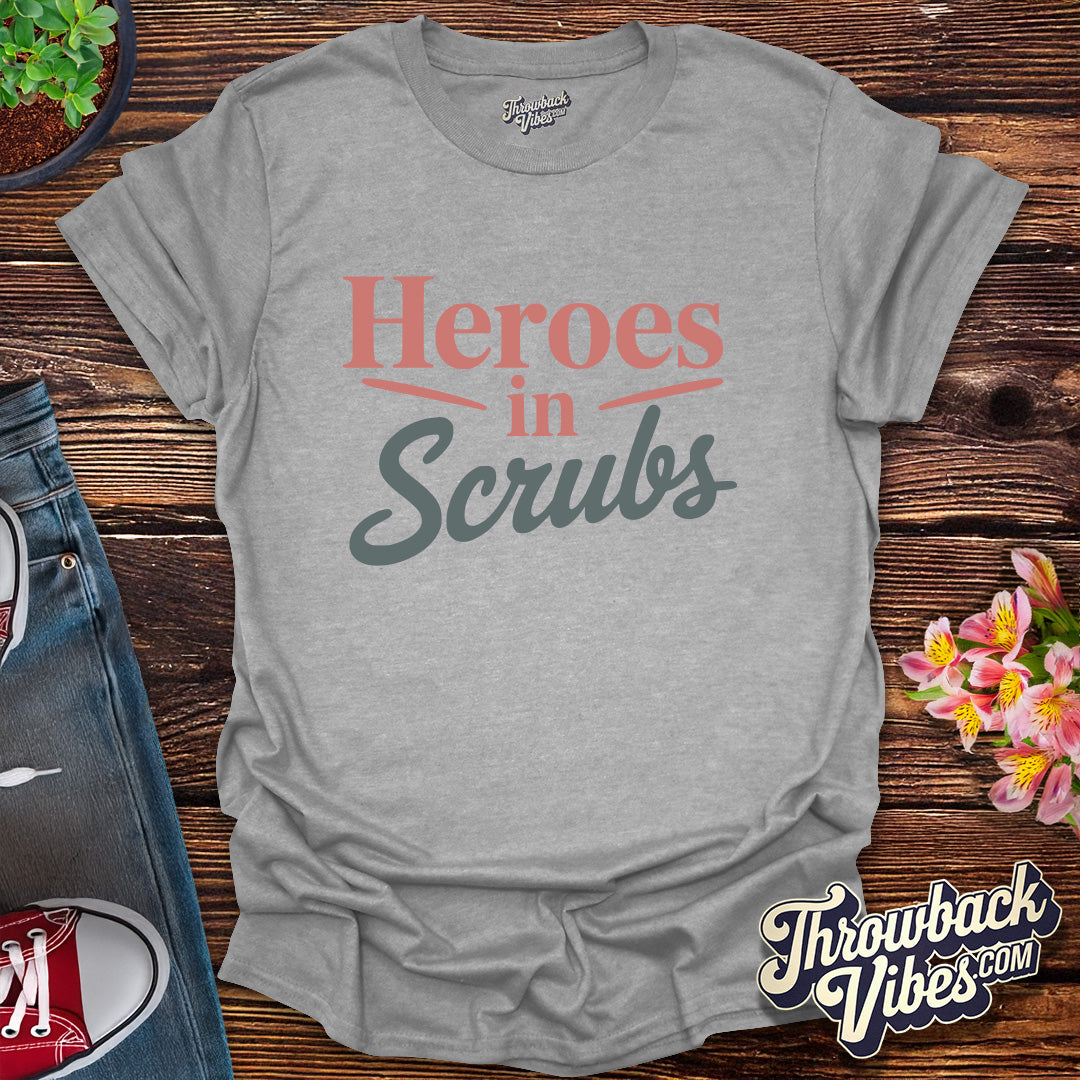 Heroes in Scrubs T-Shirt