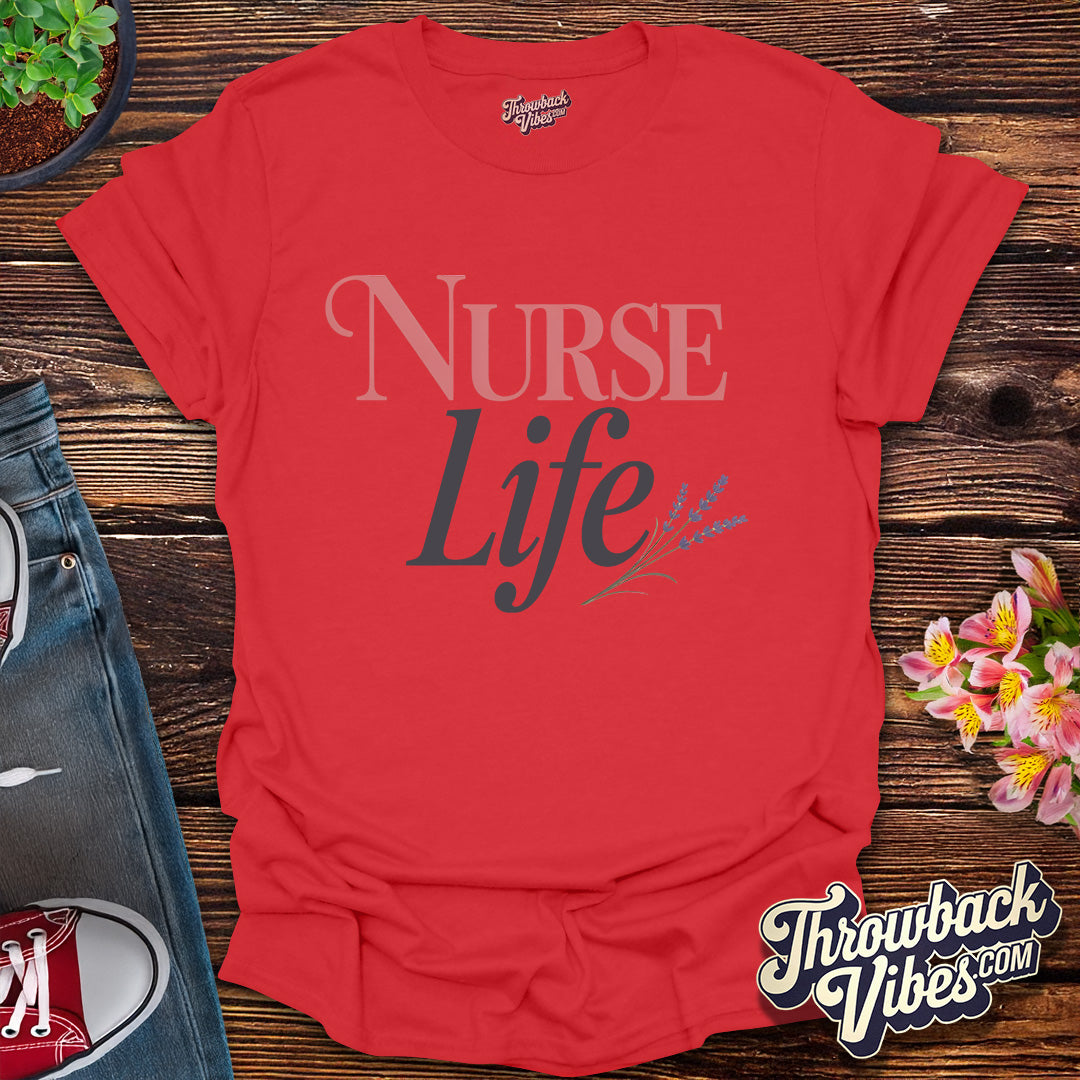 Nurse Life T-Shirt