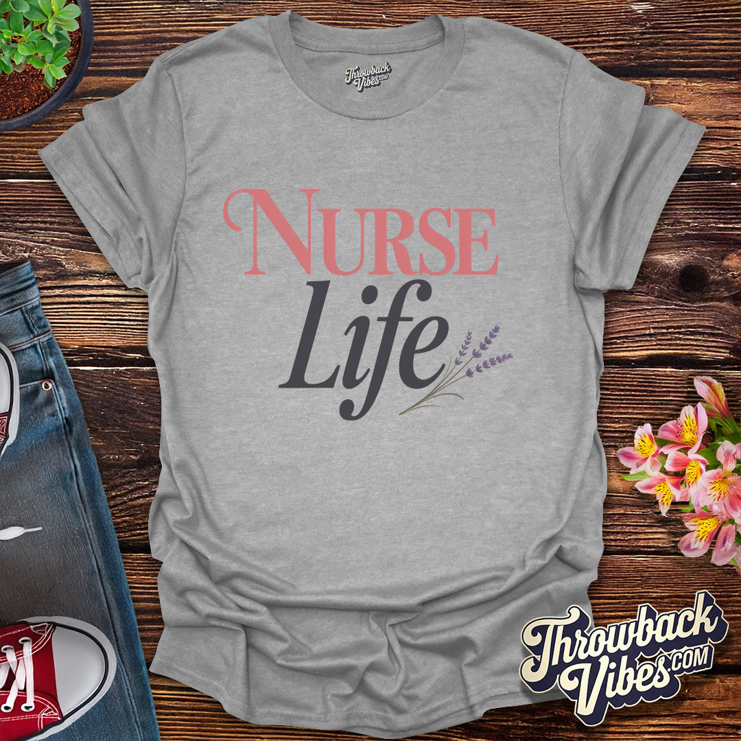 Nurse Life T-Shirt