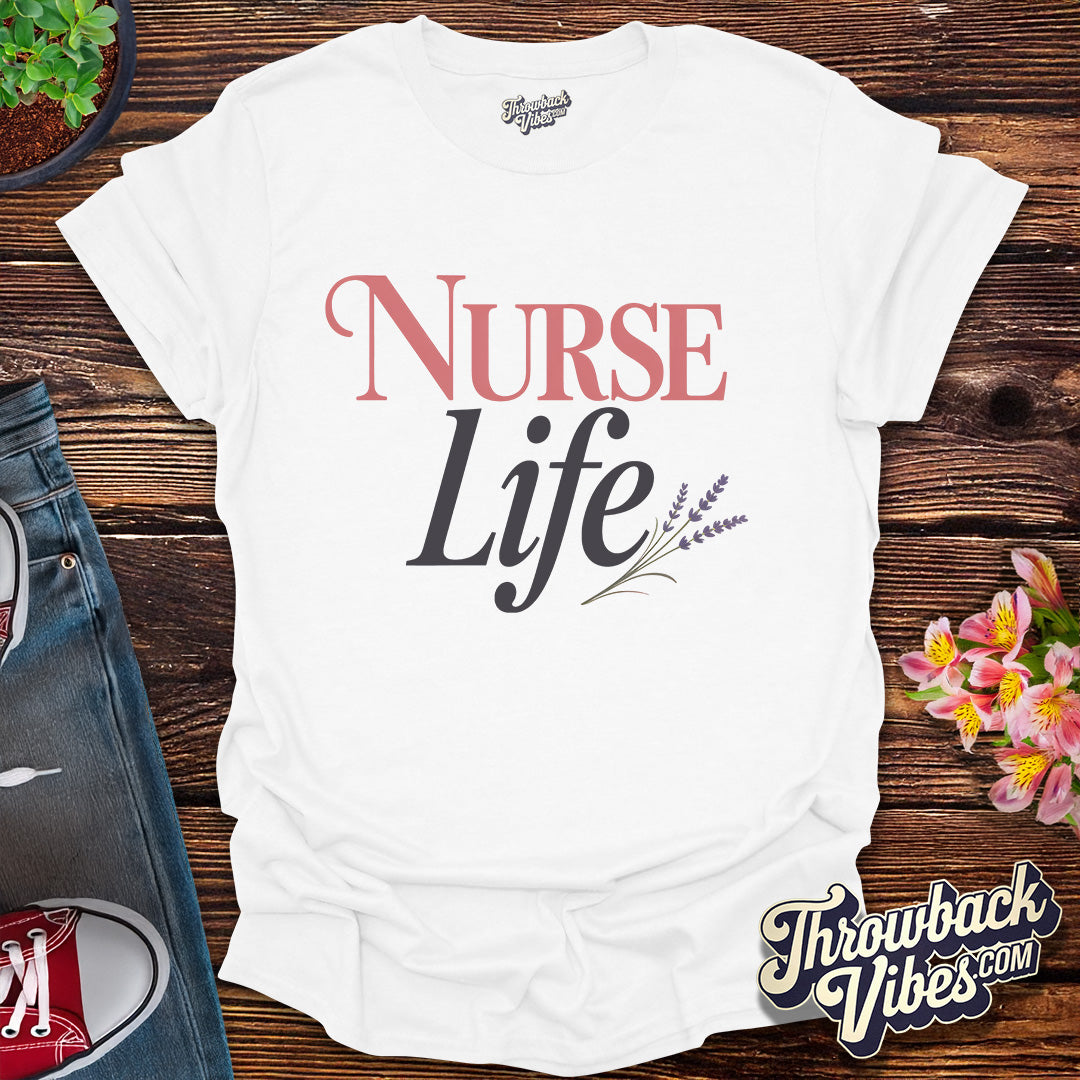 Nurse Life T-Shirt