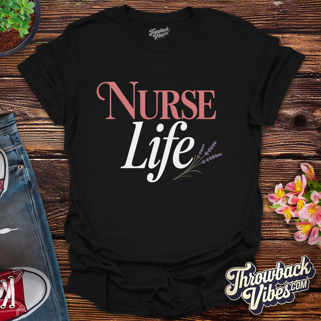 Nurse Life T-Shirt