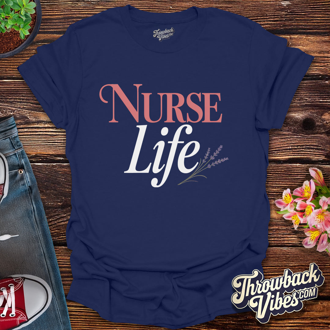 Nurse Life T-Shirt