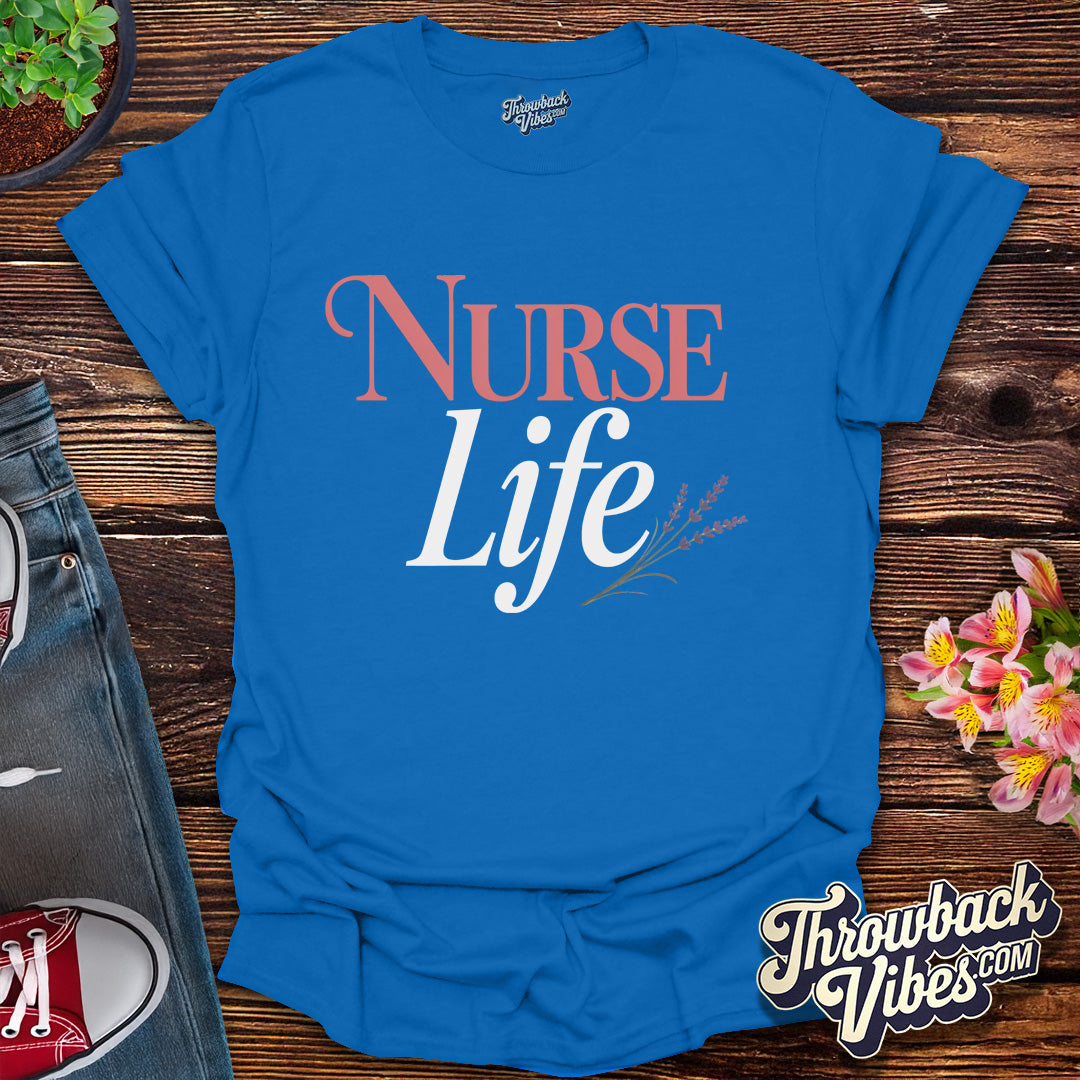 Nurse Life T-Shirt