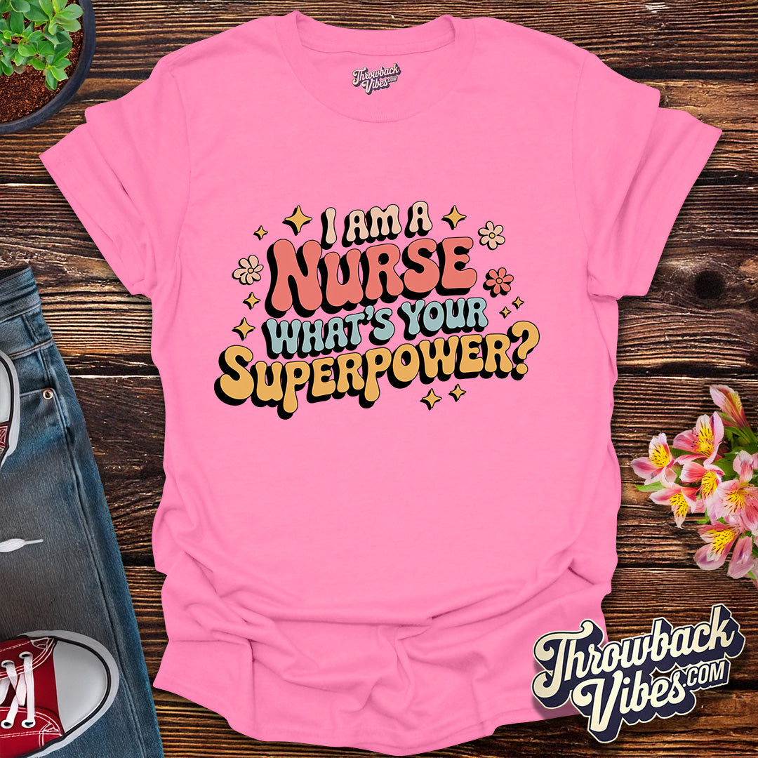 Nurse Superpower T-Shirt