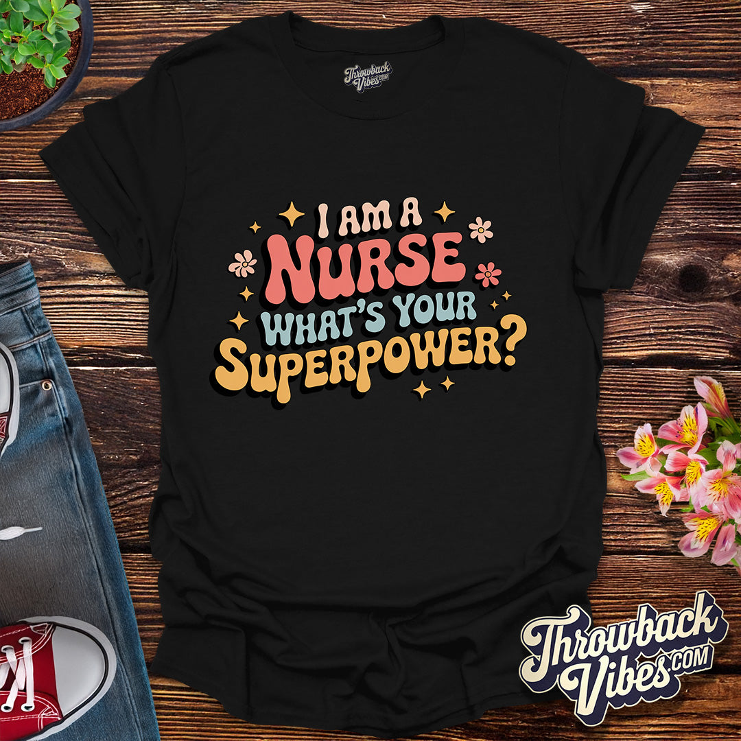 Nurse Superpower T-Shirt