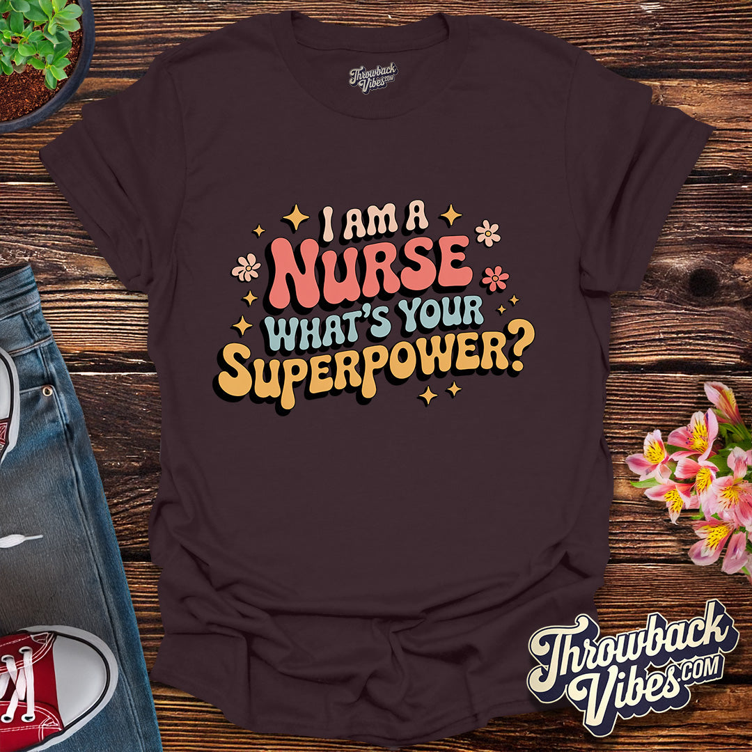 Nurse Superpower T-Shirt