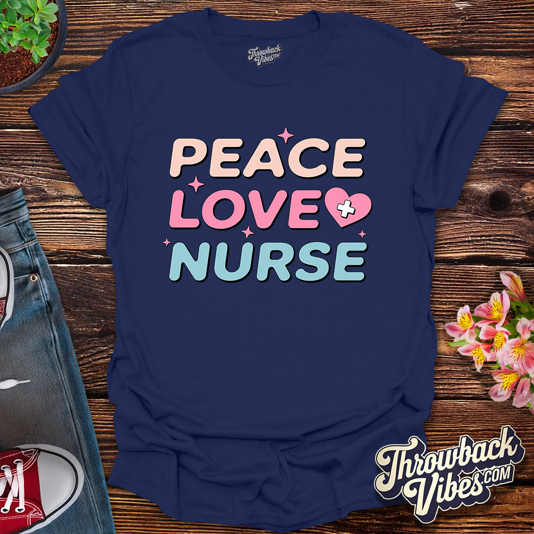 Peace Love Nurse T-Shirt