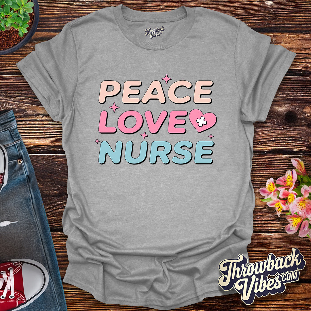 Peace Love Nurse T-Shirt