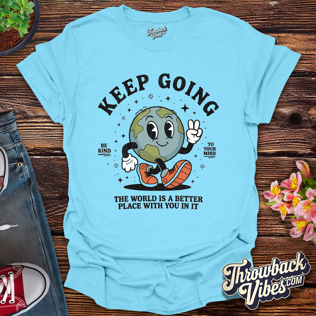 Keep Going T-Shirt