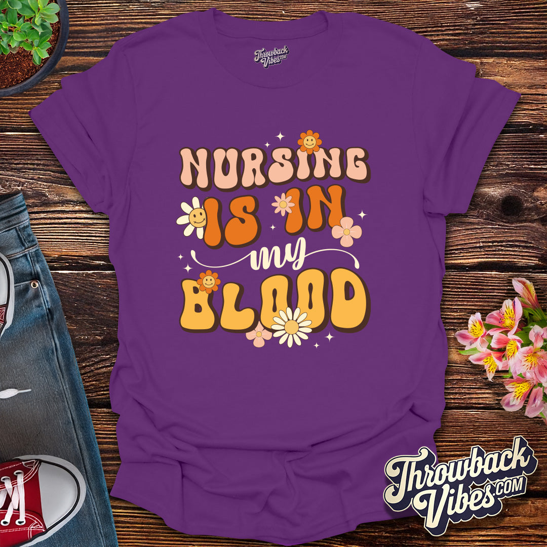 Nursing Is in My Blood T-Shirt