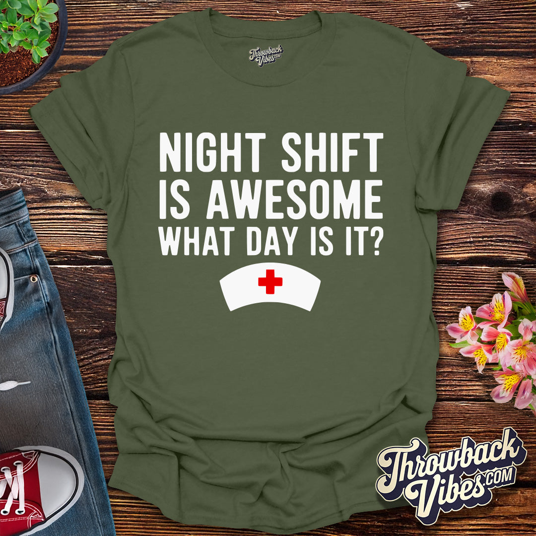 Night Shift is Awesome T-Shirt