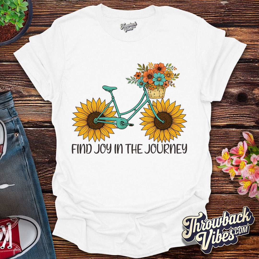 Find Joy in the Journey T-Shirt