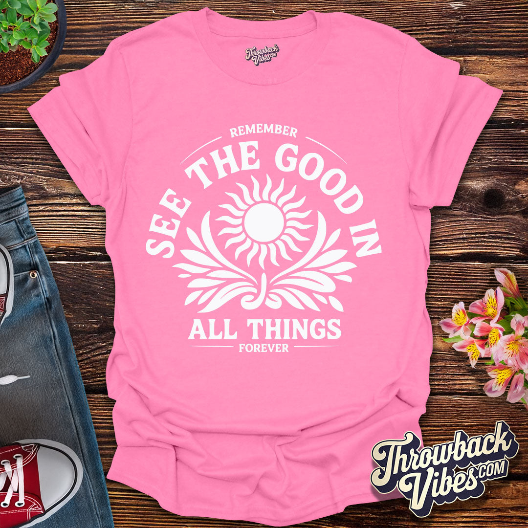 See the Good T-Shirt