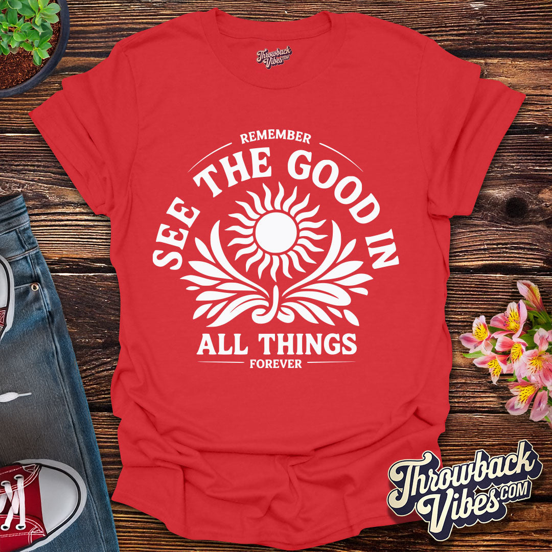 See the Good T-Shirt
