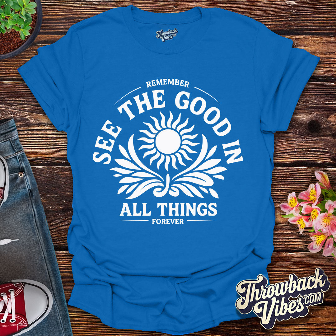 See the Good T-Shirt