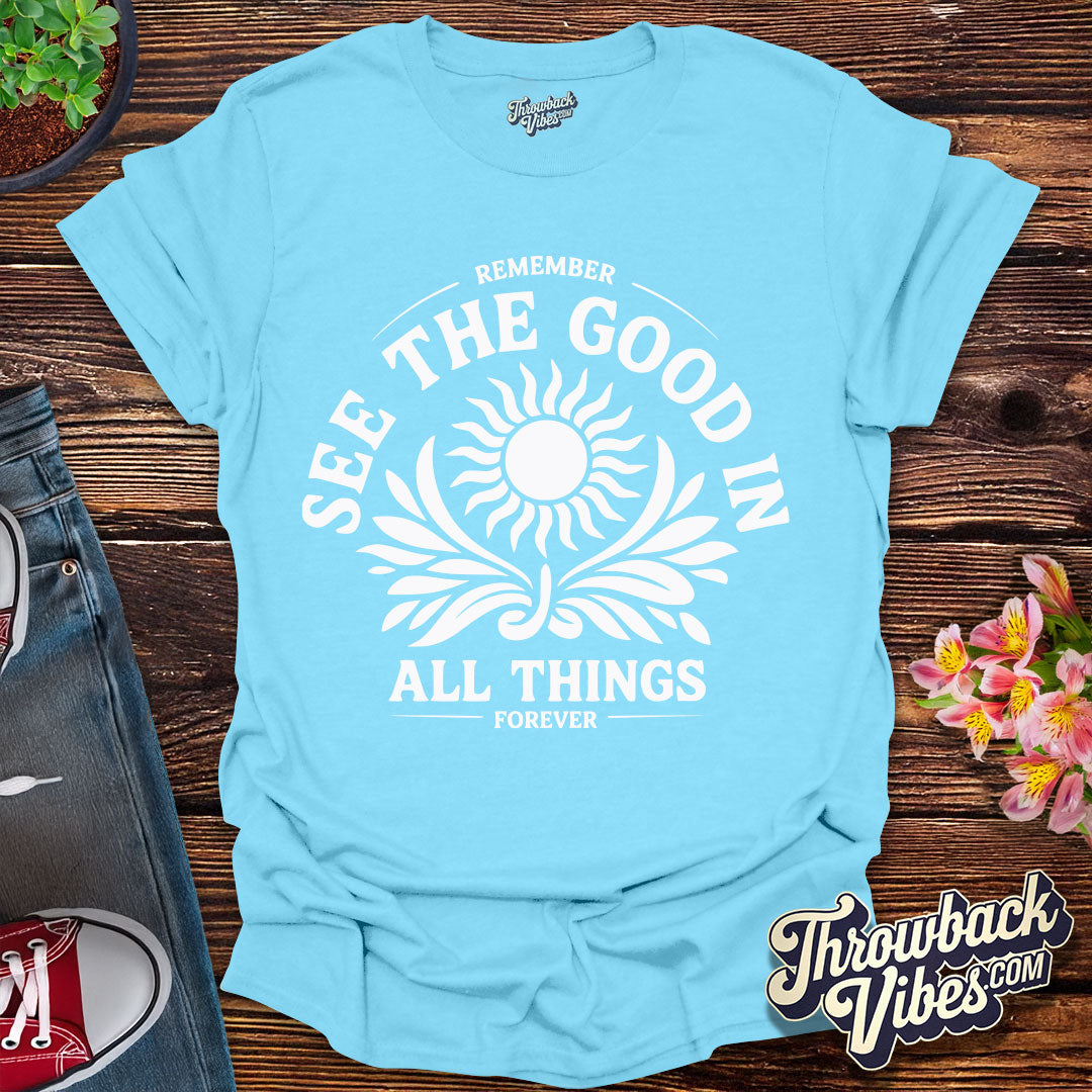 See the Good T-Shirt