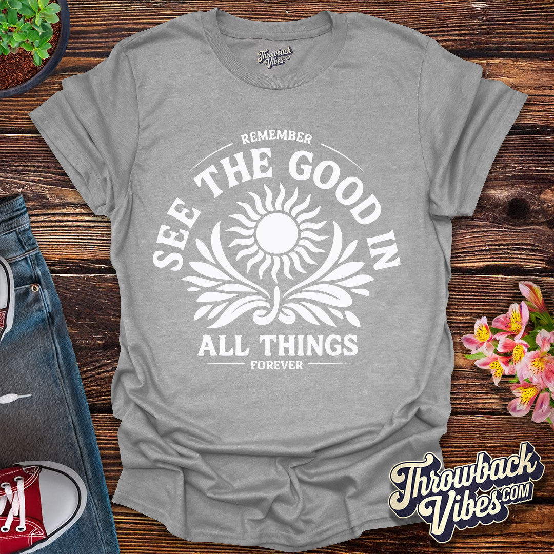 See the Good T-Shirt