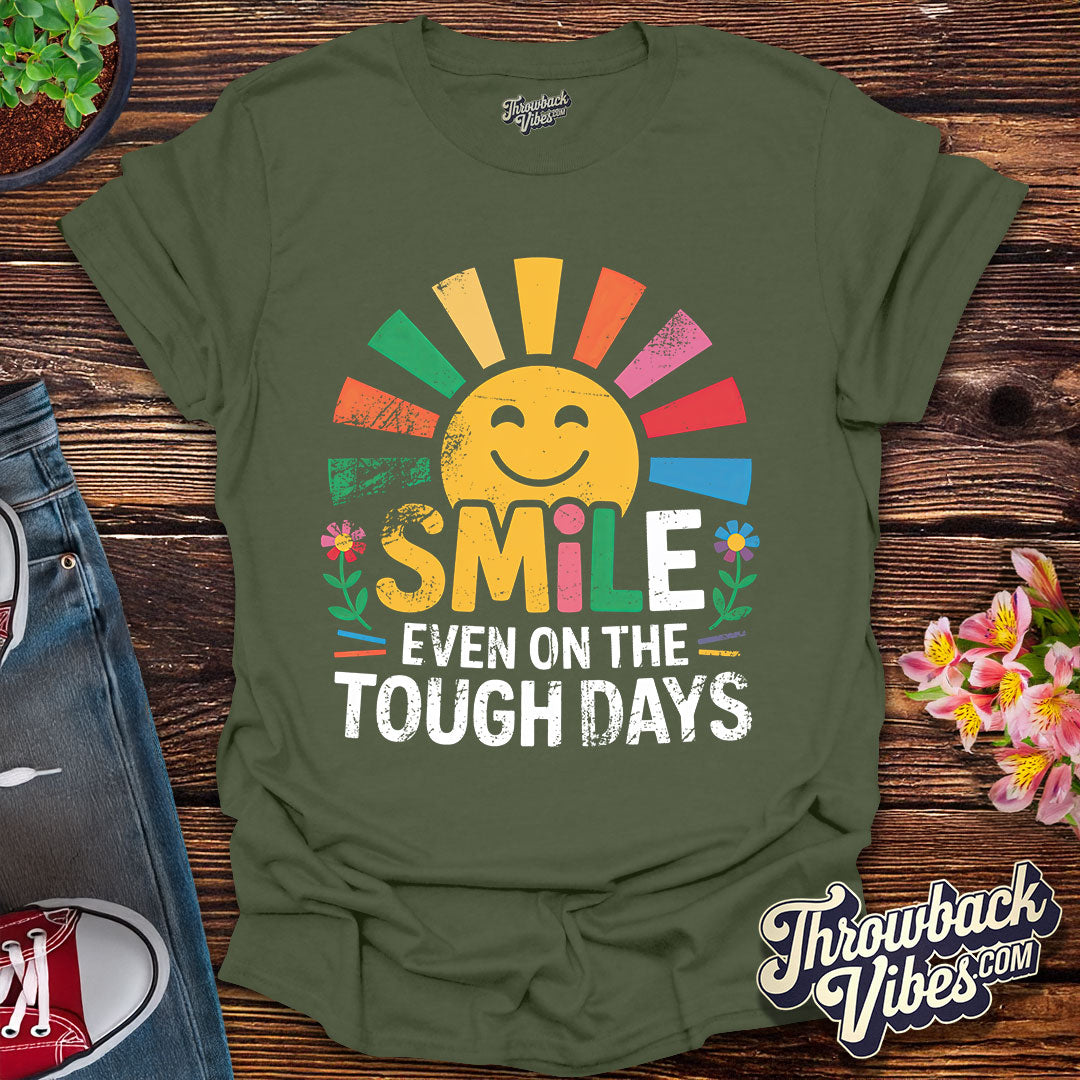 Smile Even on the Tough Days Distressed T-Shirt