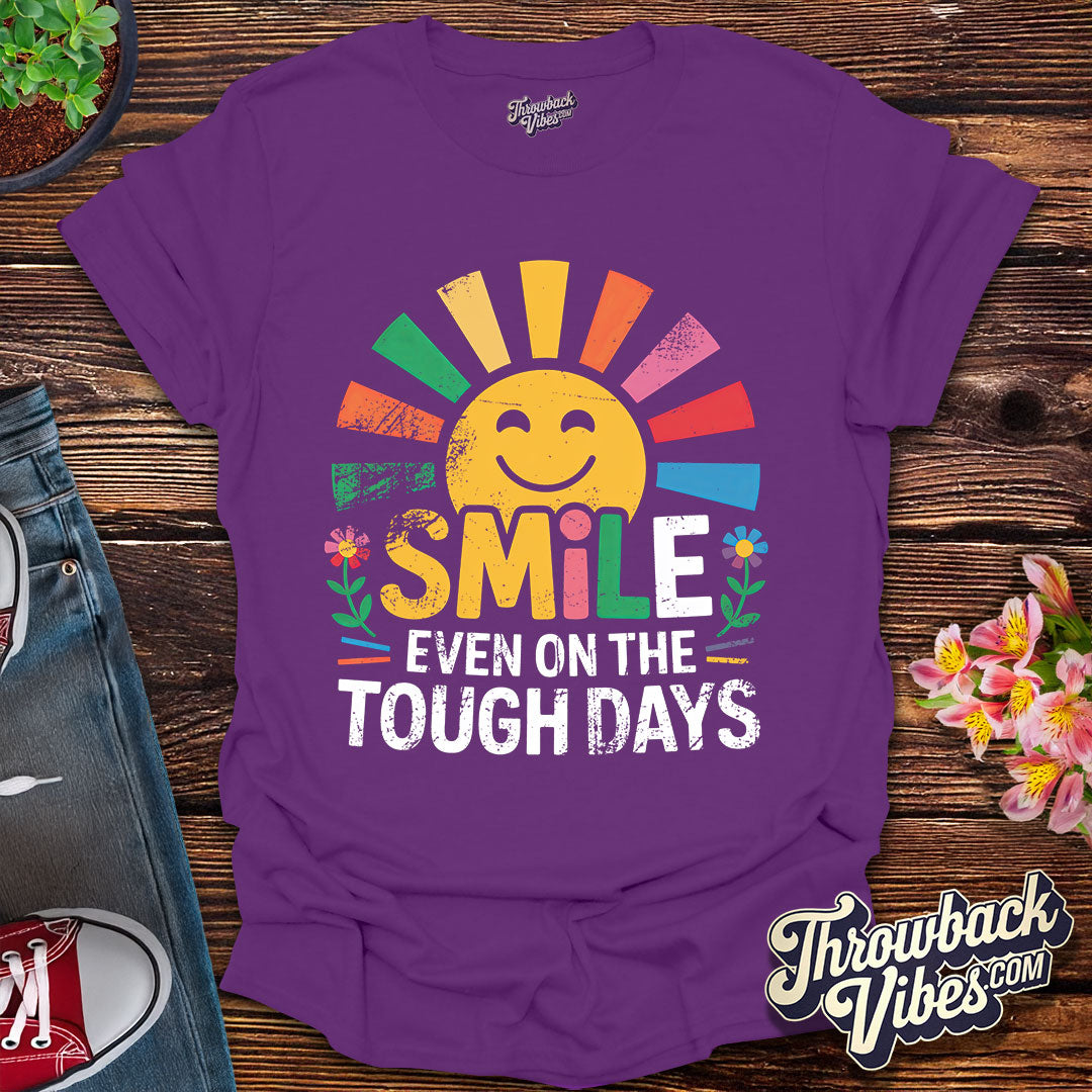 Smile Even on the Tough Days Distressed T-Shirt