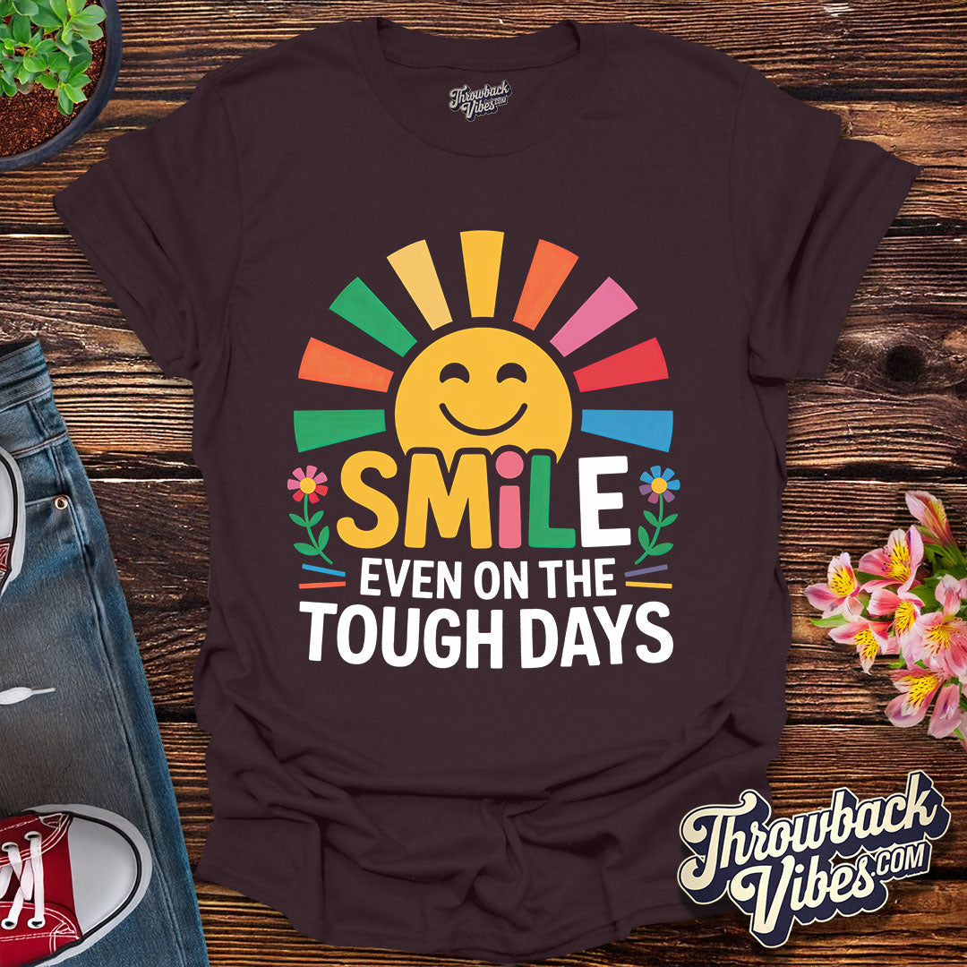 Smile Even on the Tough Days Distressed T-Shirt