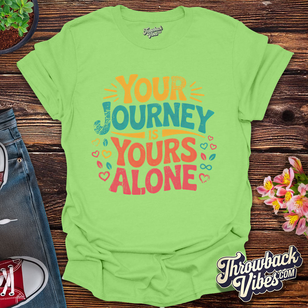 Your Journey Is Yours Alone Distressed T-Shirt