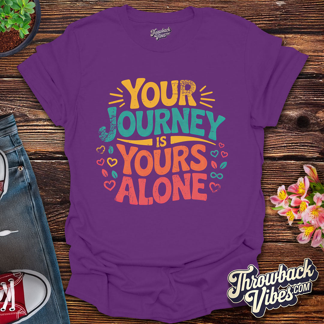 Your Journey Is Yours Alone Distressed T-Shirt