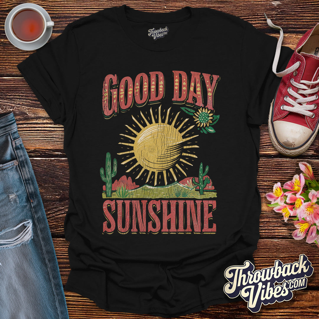Good Day Sunshine T-Shirt - Throwbackvibes
