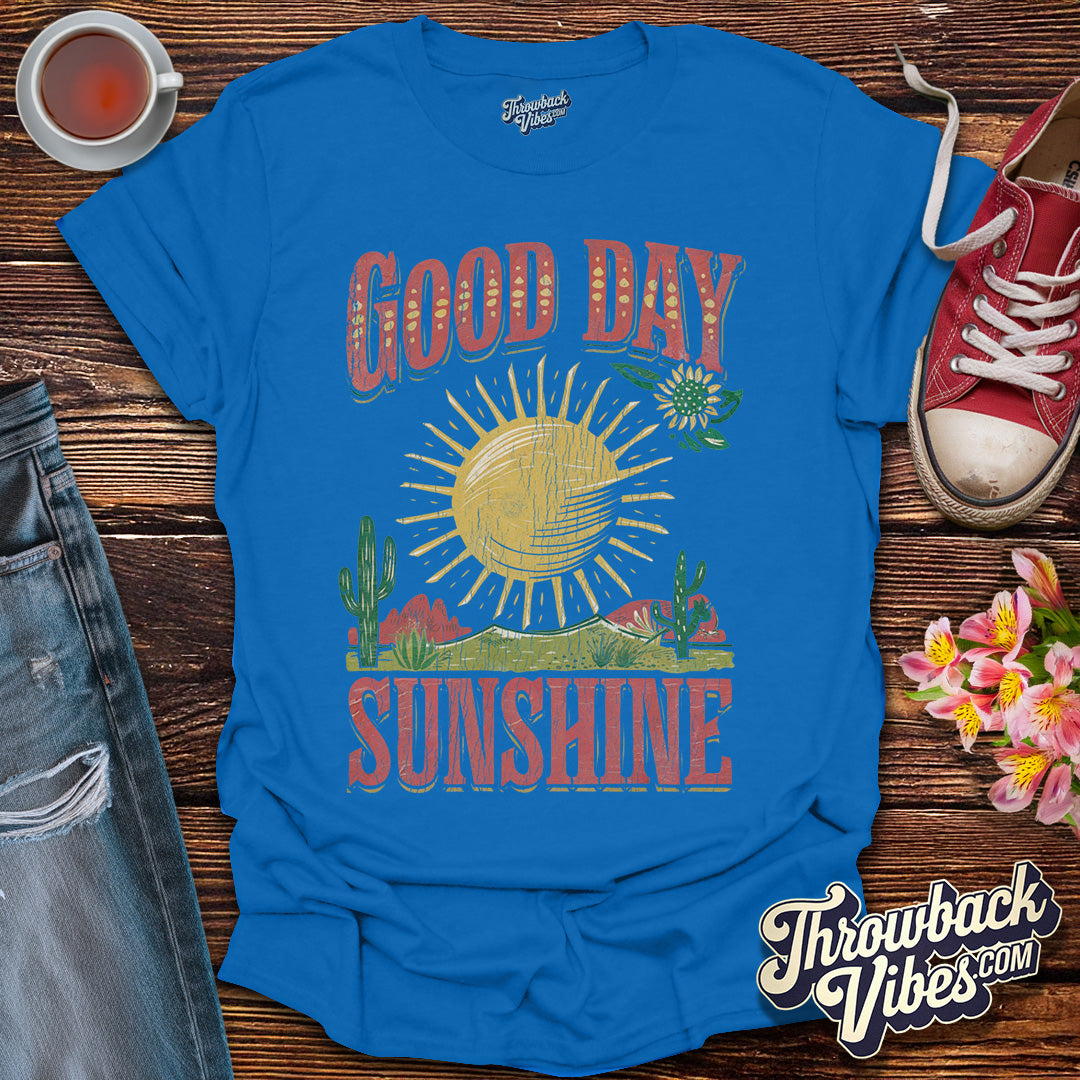 Good Day Sunshine T-Shirt - Throwbackvibes
