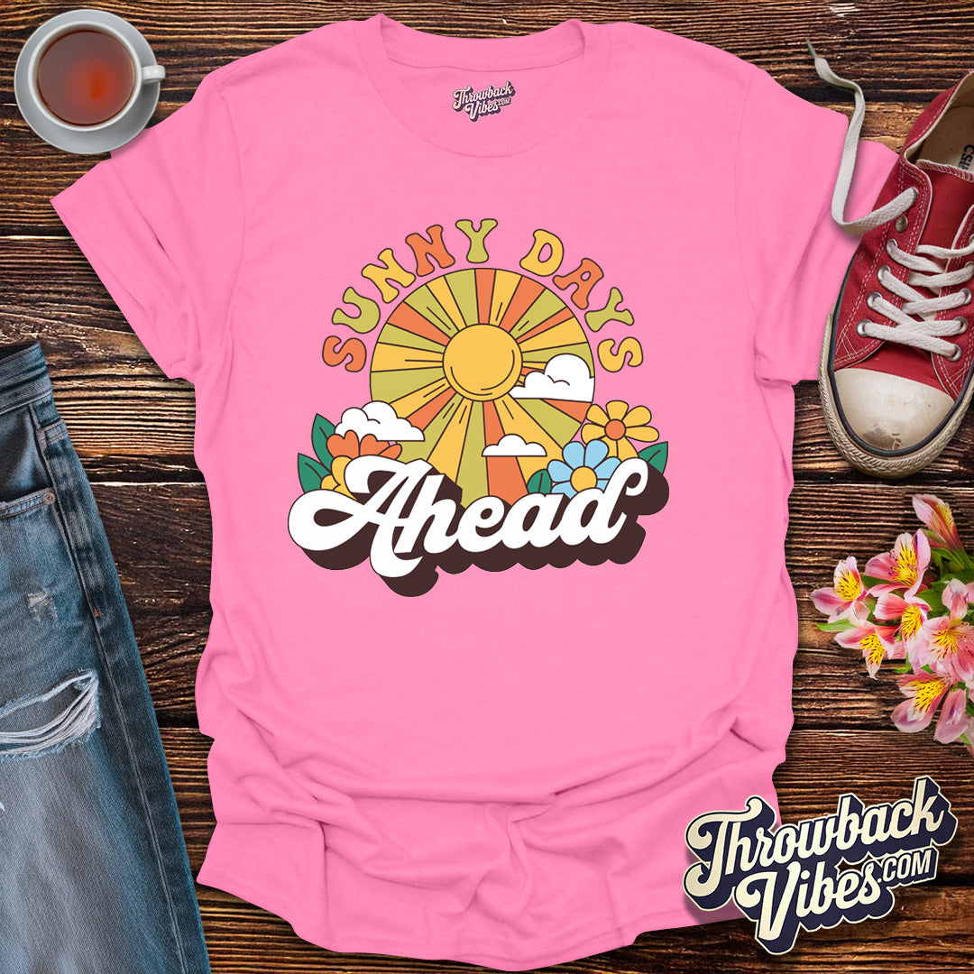 Sunny Days Ahead T-Shirt - Throwbackvibes