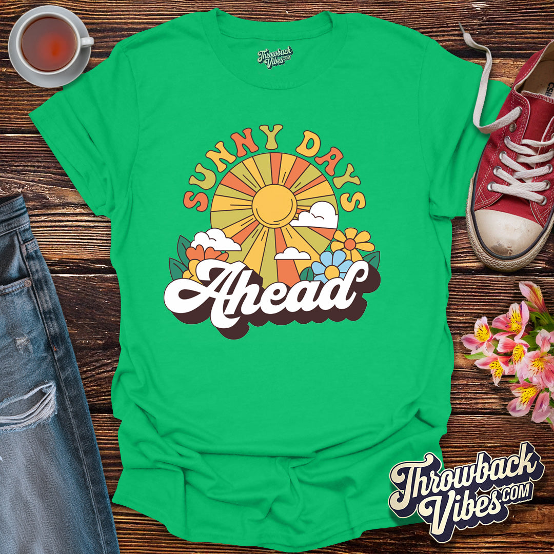 Sunny Days Ahead T-Shirt - Throwbackvibes