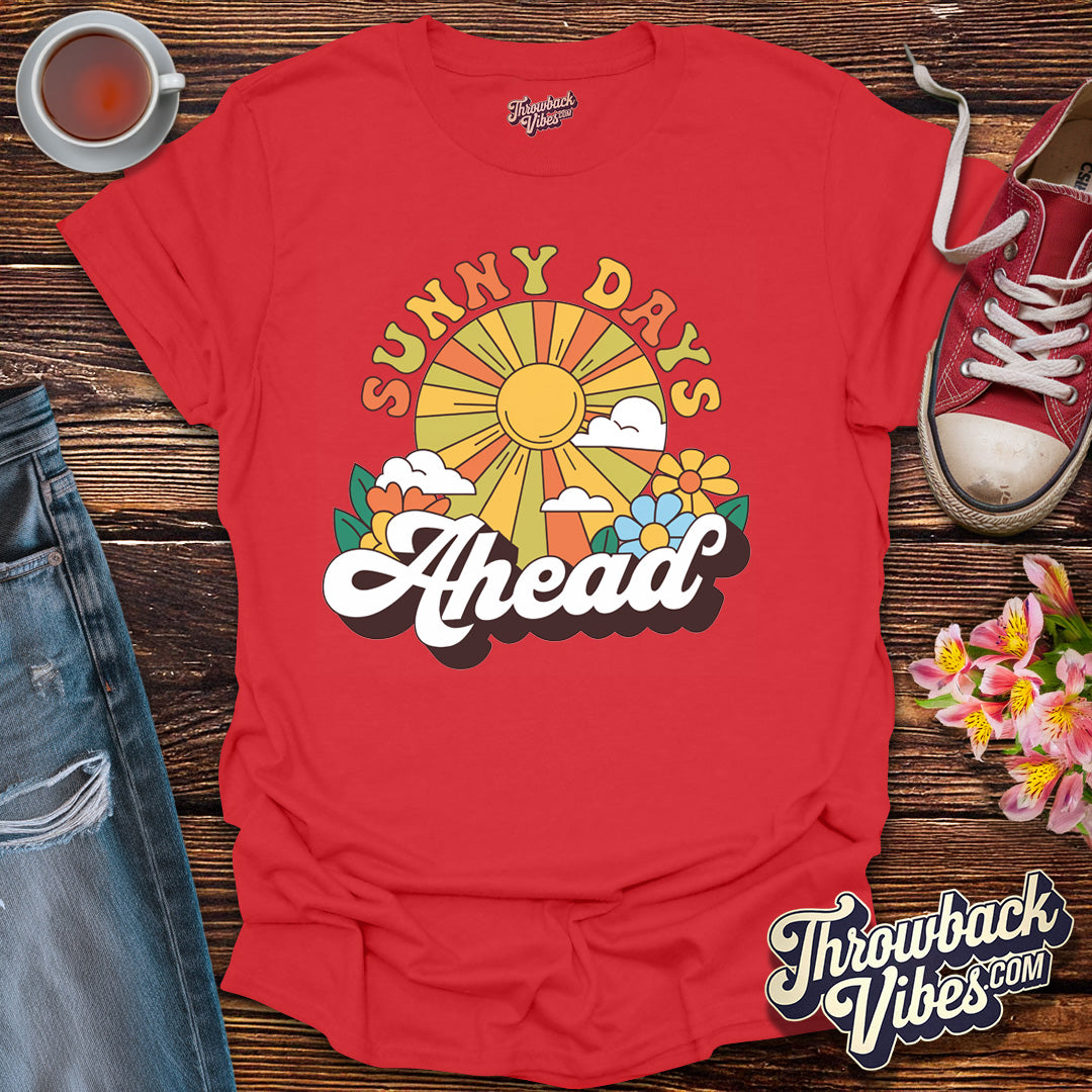 Sunny Days Ahead T-Shirt - Throwbackvibes