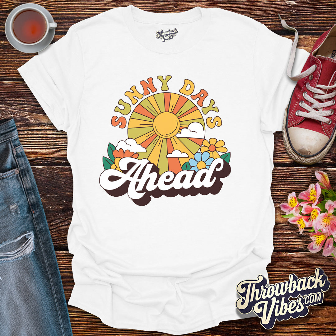 Sunny Days Ahead T-Shirt - Throwbackvibes
