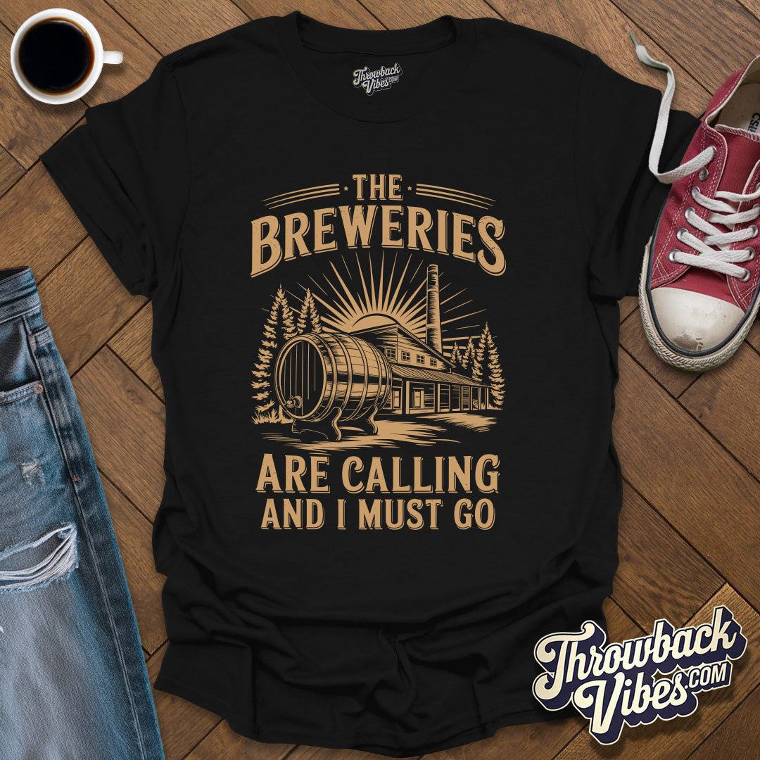 Breweries Calling T-Shirt - Throwbackvibes