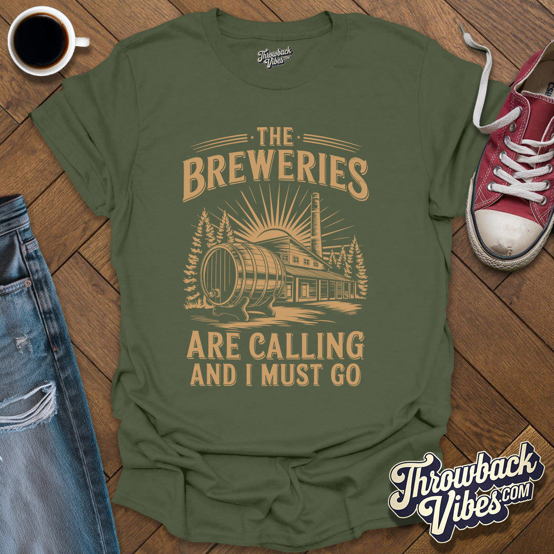 Breweries Calling T-Shirt - Throwbackvibes