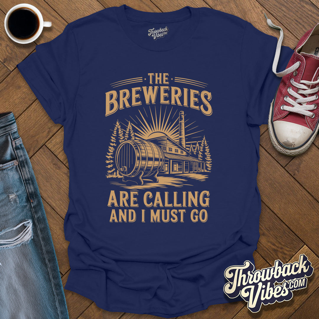 Breweries Calling T-Shirt - Throwbackvibes