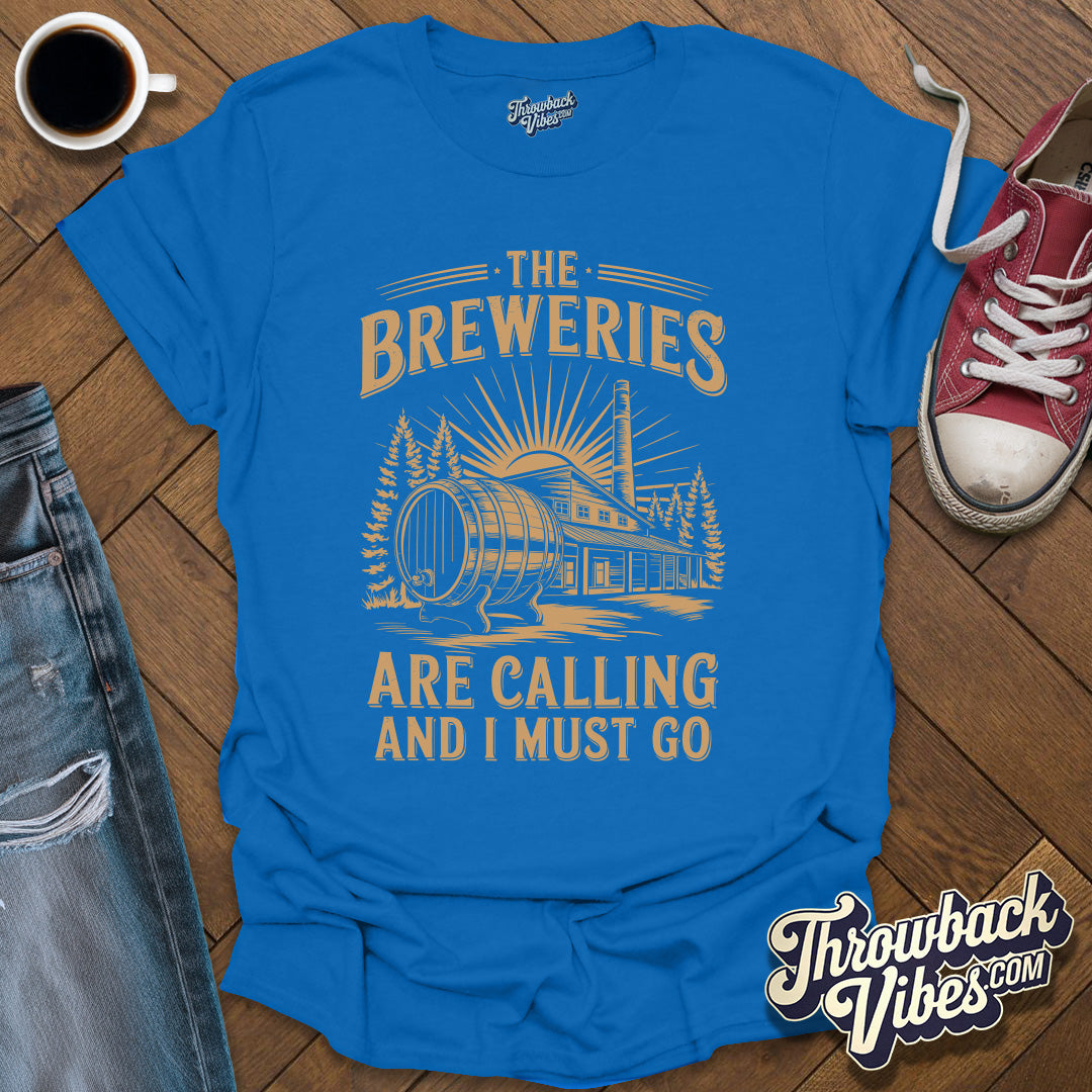 Breweries Calling T-Shirt - Throwbackvibes