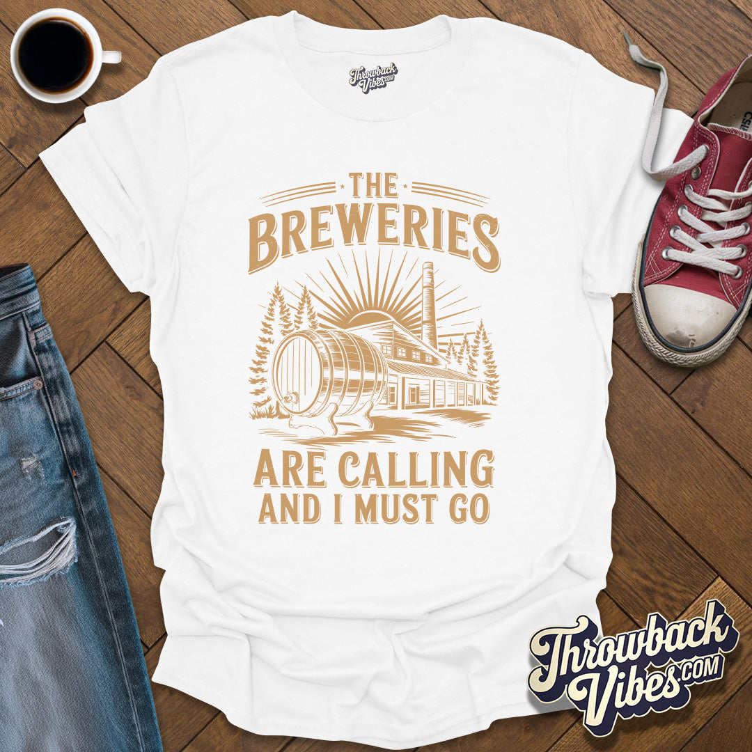Breweries Calling T-Shirt - Throwbackvibes