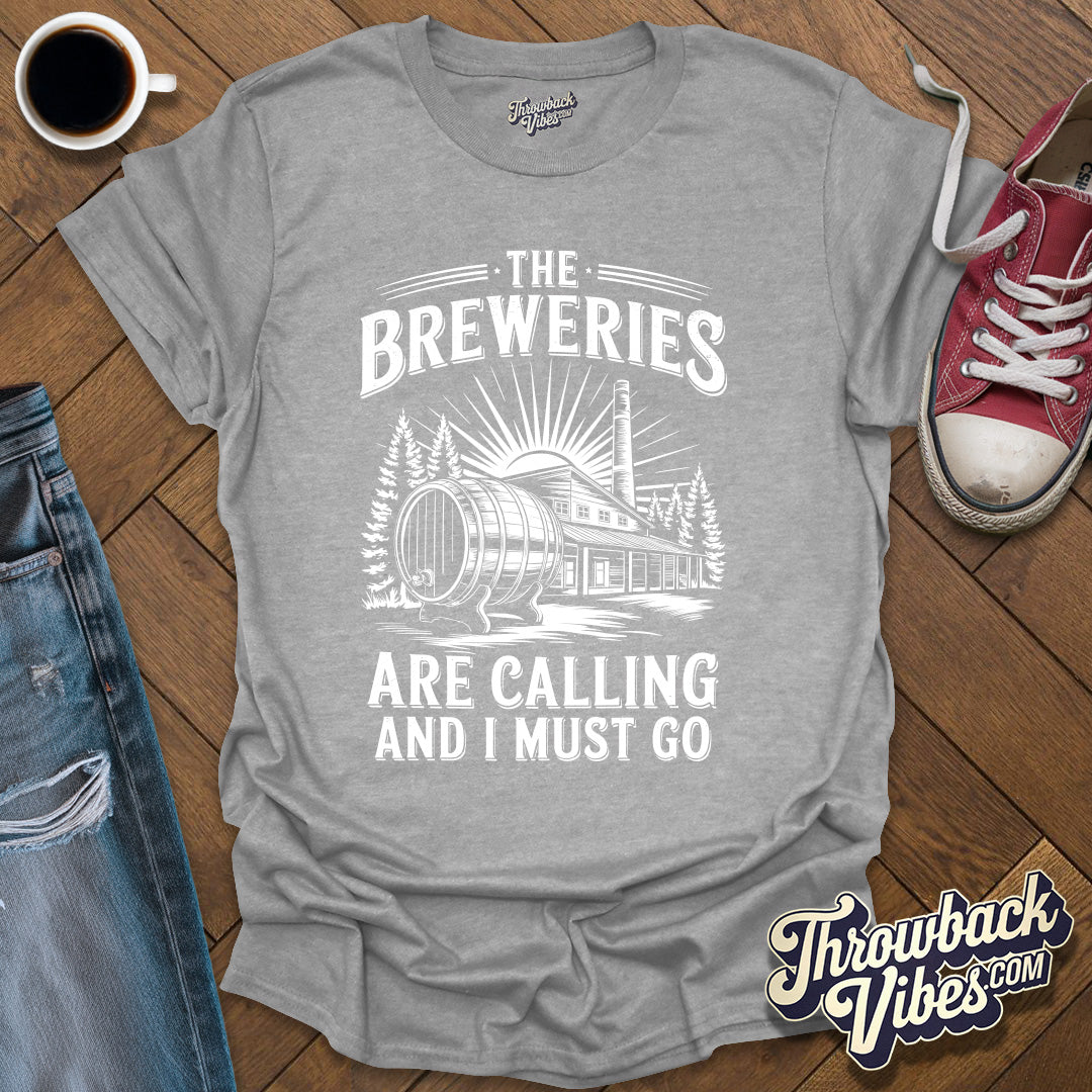Breweries Calling T-Shirt - Throwbackvibes